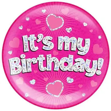 Oaktree Holographic Jumbo Badge - It’s My Birthday Pink